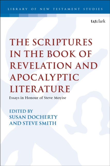 Scriptures in the Book of Revelation and Apocalyptic Literature