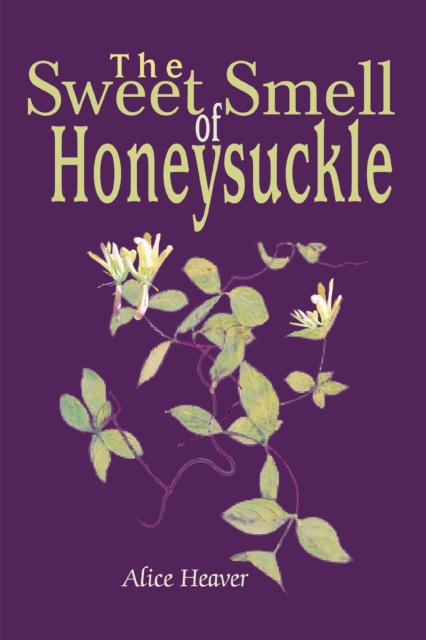 Sweet Smell of Honeysuckle