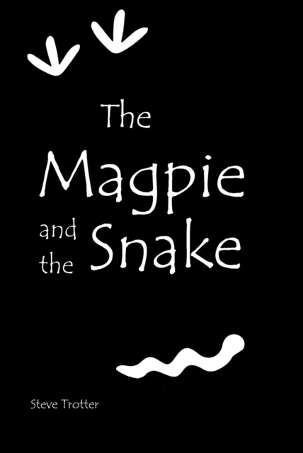 Magpie and the Snake