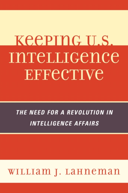 Keeping U.S. Intelligence Effective