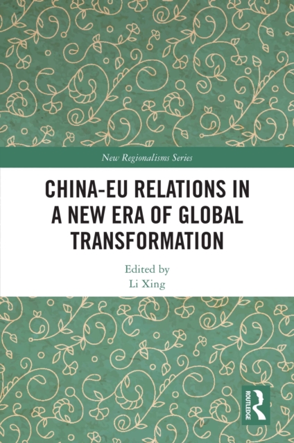 China-EU Relations in a New Era of Global Transformation