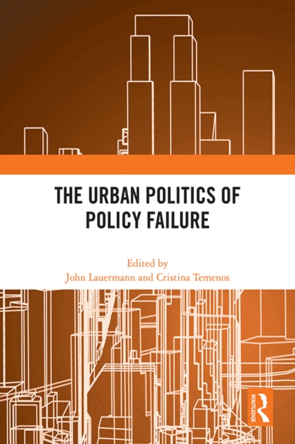 Urban Politics of Policy Failure
