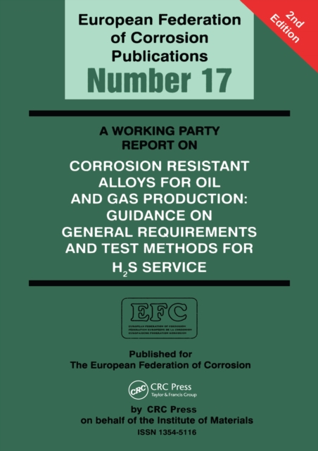 Working Party Report on Corrosion Resistant Alloys for Oil and Gas Production