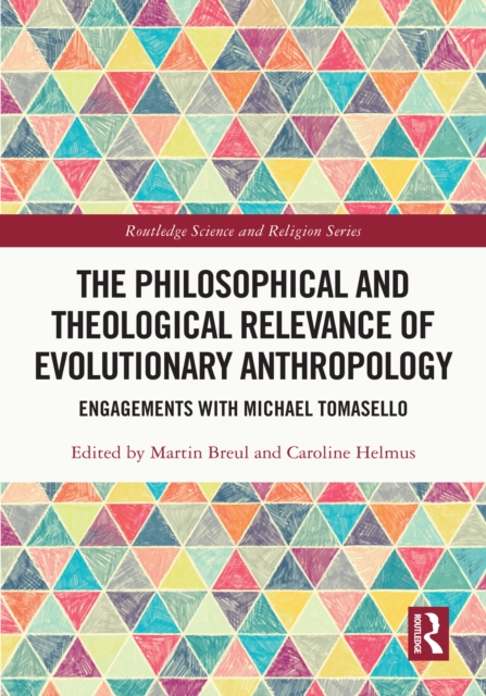 Philosophical and Theological Relevance of Evolutionary Anthropology