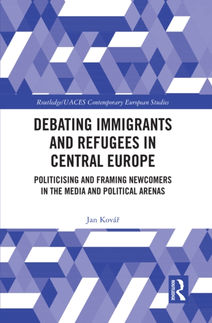 Debating Immigrants and Refugees in Central Europe