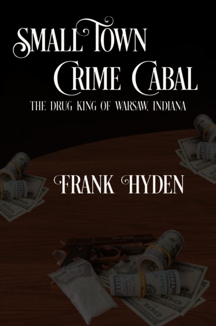 Small Town Crime Cabal