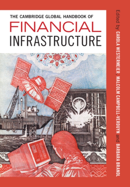 Cambridge Global Handbook of Financial Infrastructure