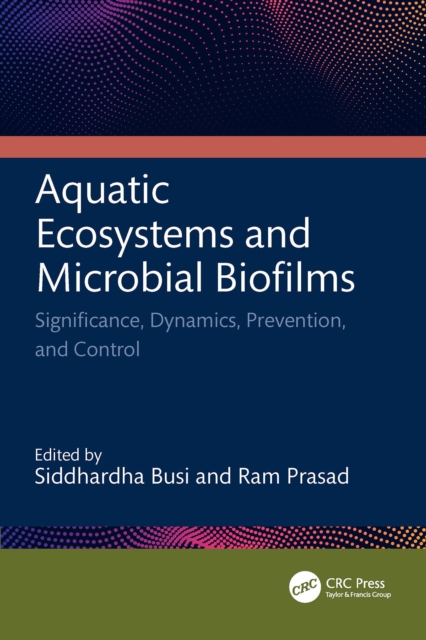 Aquatic Ecosystems and Microbial Biofilms