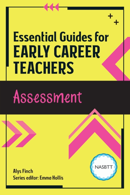 Essential Guides for Early Career Teachers: Assessment