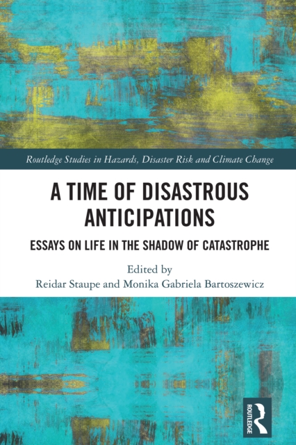 Time of Disastrous Anticipations