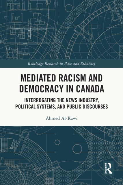 Mediated Racism and Democracy in Canada