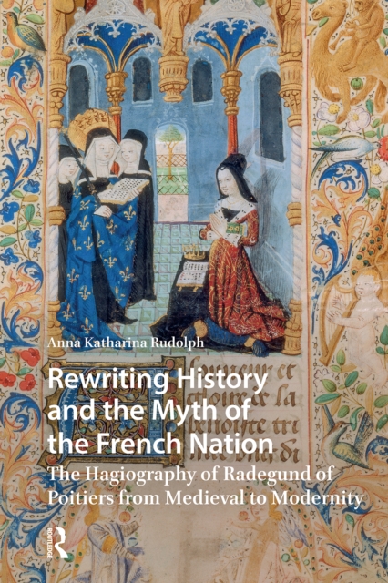 Rewriting History and the Myth of the French Nation