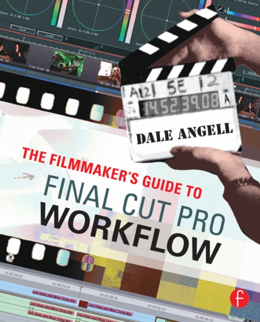 Filmmaker's Guide to Final Cut Pro Workflow