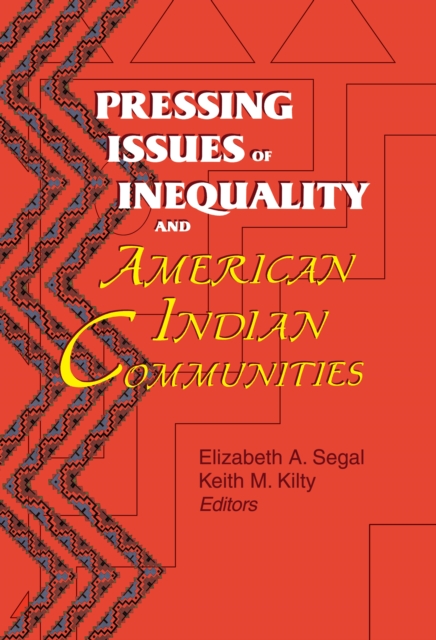 Pressing Issues of Inequality and American Indian Communities