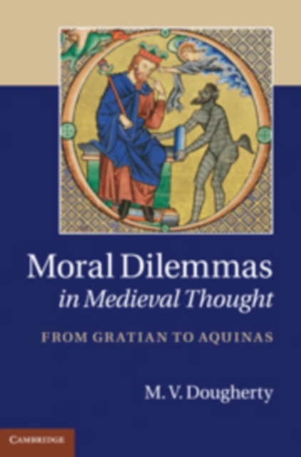 Moral Dilemmas in Medieval Thought