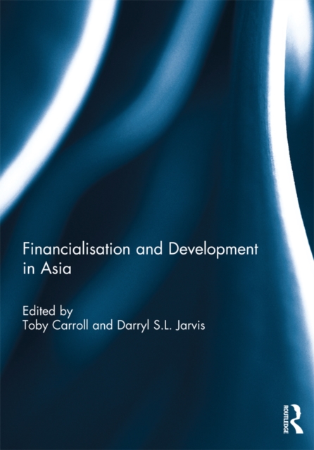 Financialisation and Development in Asia