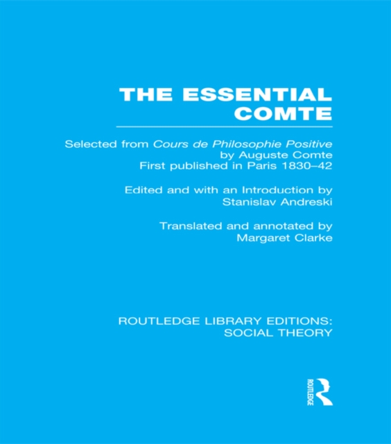 Essential Comte (RLE Social Theory)