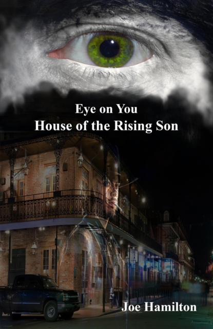 Eye on You - House of the Rising Son