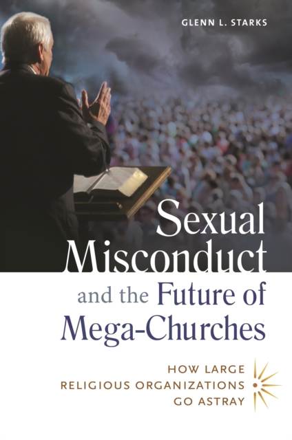 Sexual Misconduct and the Future of Mega-Churches