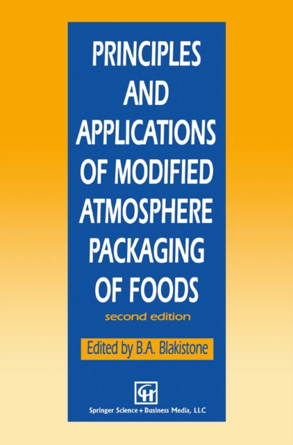 Principles and Applications of Modified Atmosphere Packaging of Foods