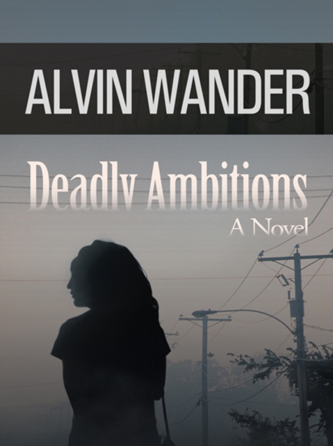Deadly Ambitions