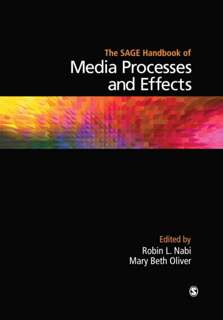 SAGE Handbook of Media Processes and Effects