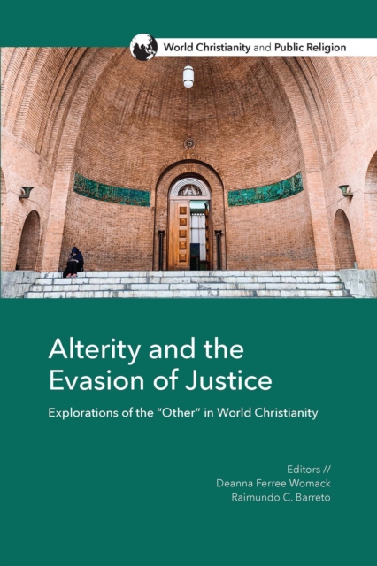 Alterity and the Evasion of Justice