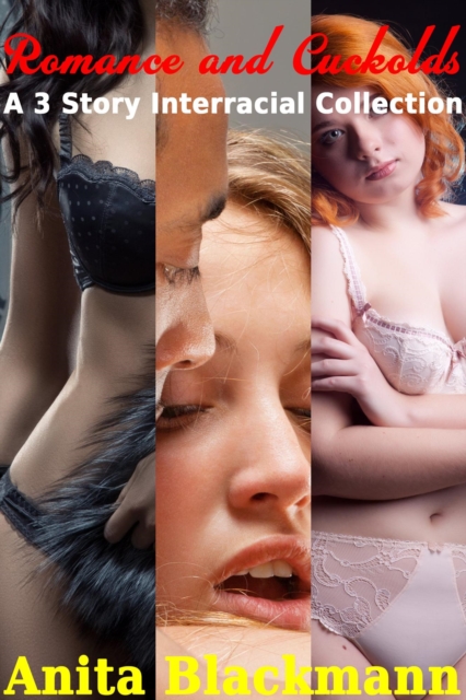 Romance and Cuckolds: 3 Interracial Story Bundle