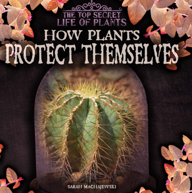 How Plants Protect Themselves