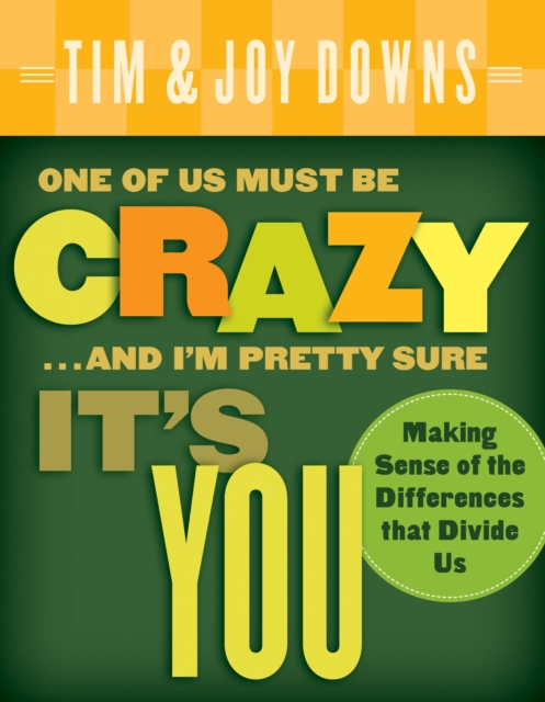 One of Us Must Be Crazy...and I'm Pretty Sure It's You
