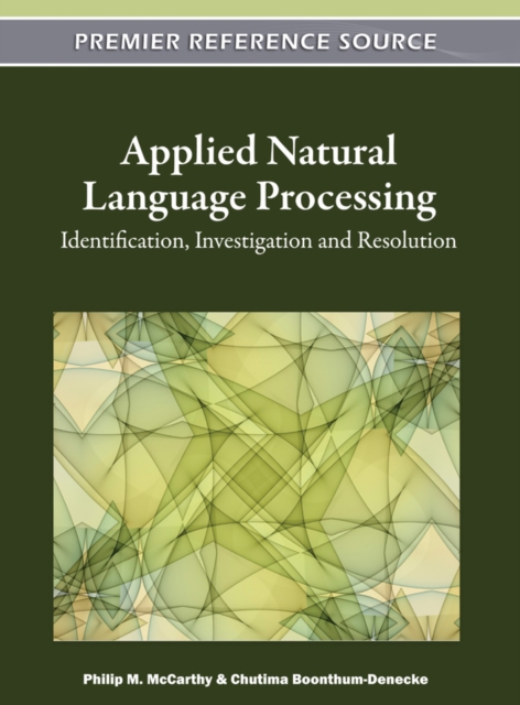 Applied Natural Language Processing: Identification, Investigation and Resolution