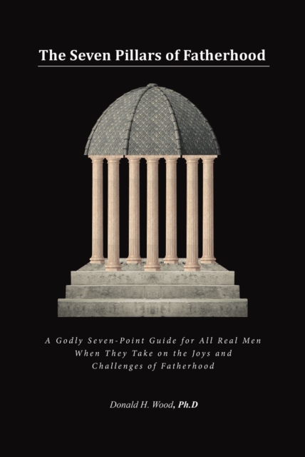 Seven Pillars of Fatherhood