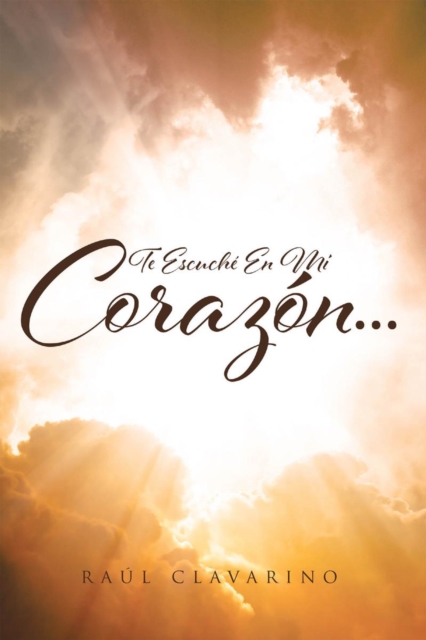 Te Escuche En Mi Corazon...