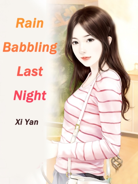 Rain Babbling Last Night
