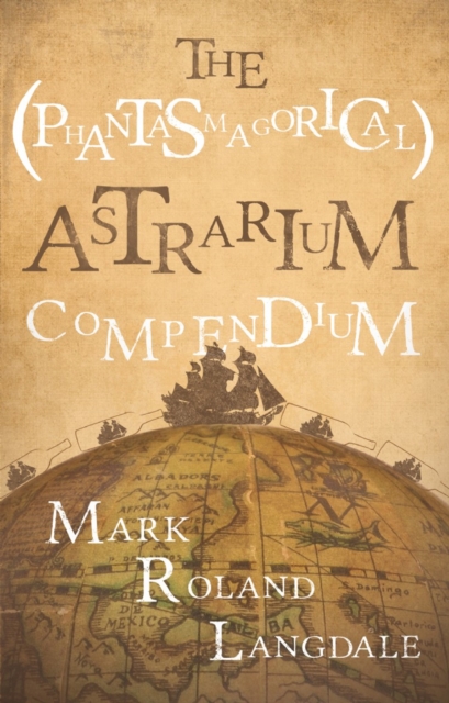 (Phantasmagorical) Astrarium Compendium
