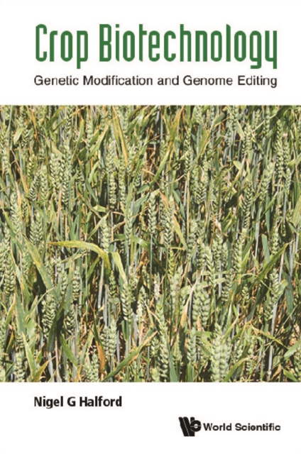 Crop Biotechnology: Genetic Modification And Genome Editing