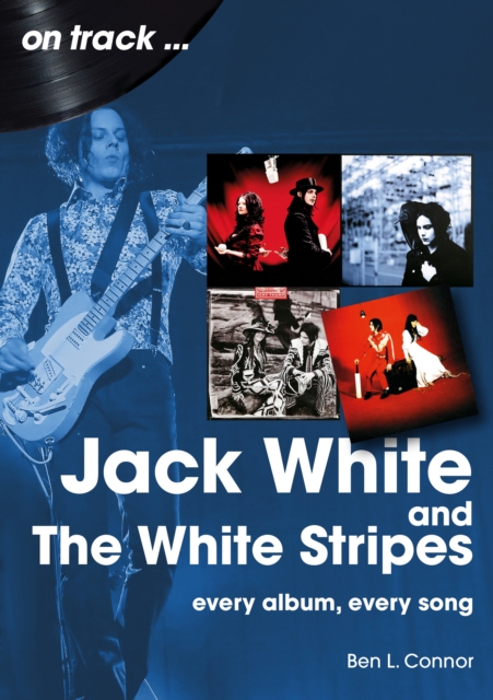 Jack White: And The White Stripes