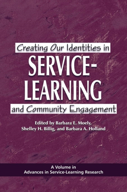 Creating Our Identities in Service-Learning and Community Engagement
