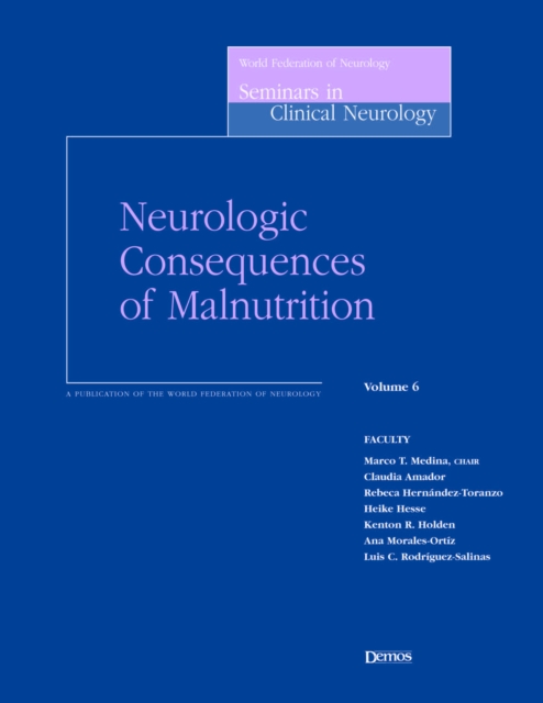 Neurologic Consequences of Malnutrition
