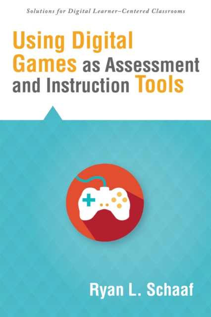Using Digital Games as Assessment and Instruction Tools