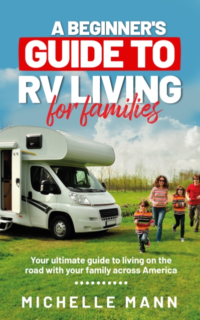 Beginner's Guide to RV-Living for Families