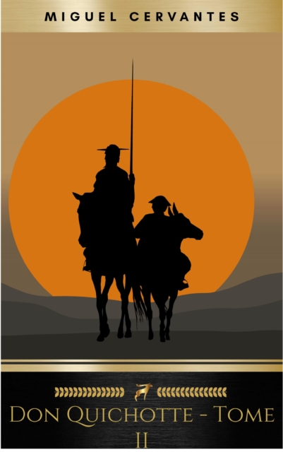 L'Ingenieux Hidalgo Don Quichotte de la Manche - Tome II