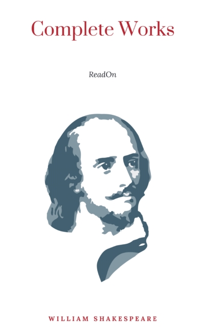Complete Works of Shakespeare (Annotated)