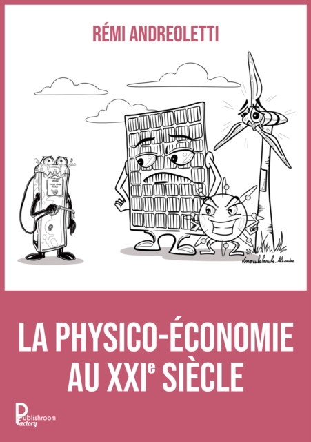 La physico-economie au XXI siecle