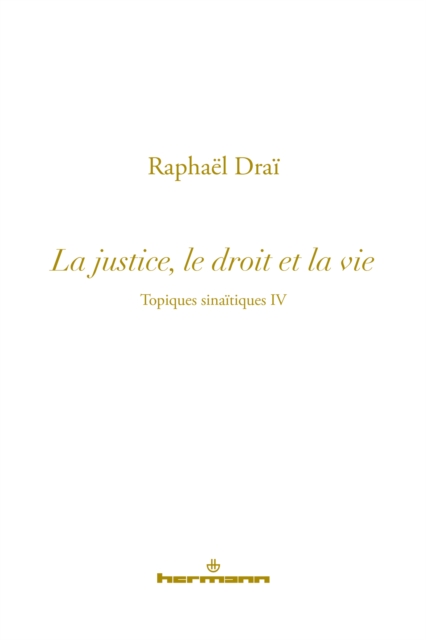Les topiques sinaïtiques - vol.4 La justice et la vie