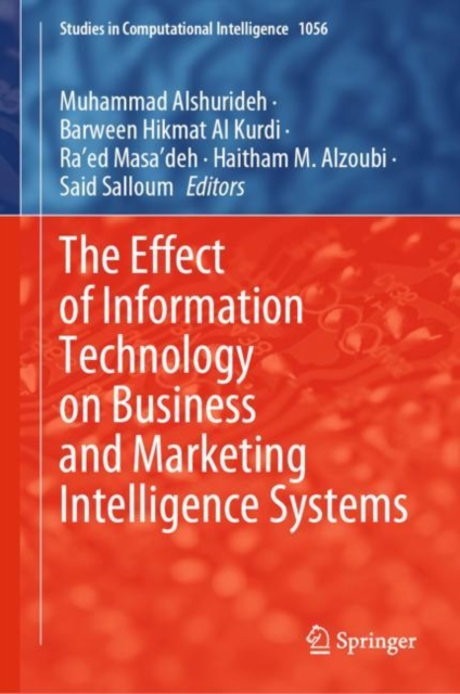 Effect of Information Technology on Business and Marketing Intelligence Systems