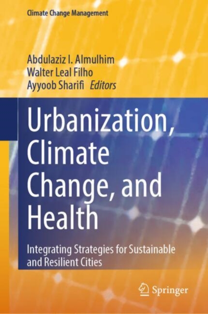 Urbanization, Climate Change, and Health