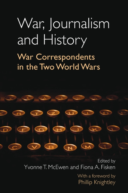 War, Journalism and History