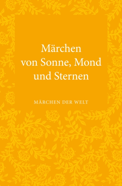 Märchen von Sonne, Mond und Sternen