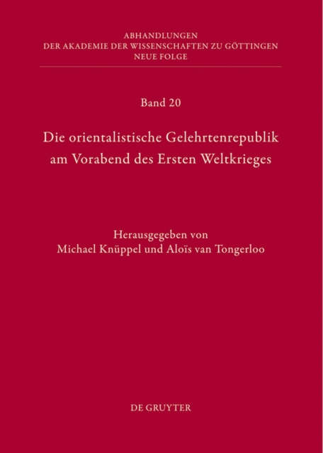 Die orientalistische Gelehrtenrepublik am Vorabend des Ersten Weltkrieges